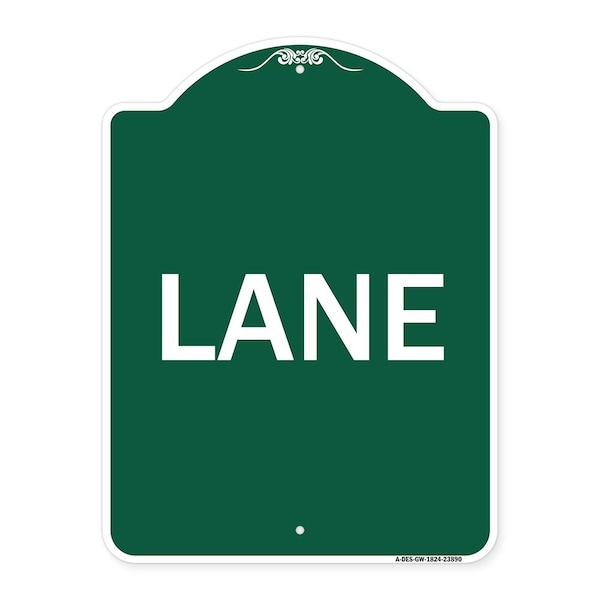 Designer Series Sign-Lane, Green & White Aluminum Architectural Sign, 18" x 24", GW-1824-23890